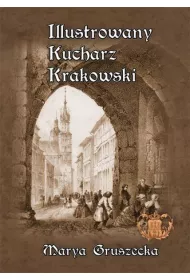 Ilustrowany Kucharz Krakowski (dodruk 2021)