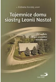 Tajemnice domu s. Leonii Nasta�