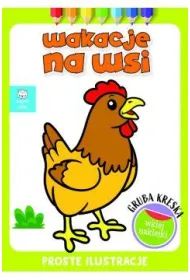Wakacje na wsi. Gruba kreska