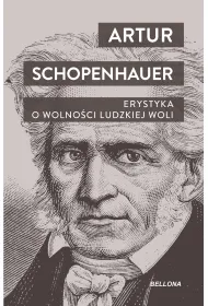 Erystyka. O wolnoci ludzkiej woli
