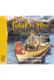 Audiobook Tomek na Alasce. Przygody Tomka Wilmowskiego. Tom 10 CD