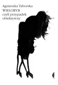 Wieloryb, czyli przypadek obiektywny