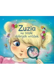 Zuzia na tropie dobrych wr�ek
