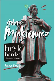 eBook Adam Mickiewicz. Bryk bardzo niekonwencjonalny mobi epub