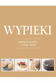 Wypieki. Najlepsze przepisy z ca�ego �wiata