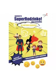 Zadzwo� po superrodzink�! Misja ratunkowa. Na ratunek rado�ci