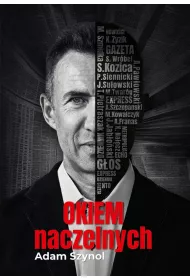 Okiem naczelnych. Prasa regionalna z perspektywy jej (by�ych) redaktor�w