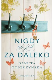 Nigdy nie jest za daleko