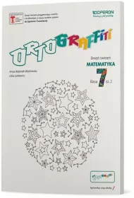 Ortograffiti. Matematyka. Szkoa podstawowa. Klasa 7 cz 2. Zeszyt wicze