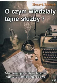 O czym wiedzia�y tajne s�u�by?