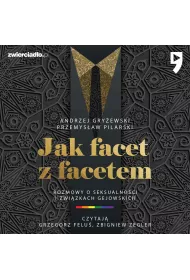 Audiobook Jak facet z facetem. Rozmowy o seksualnoci i zwizkach gejowskich mp3