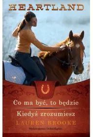 Heartland 5-6. Co ma by�, to b�dzie. Kiedy� zrozumiesz