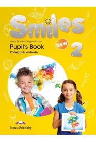 New Smiles 2. Pupil's Book. Podr�cznik wieloletni