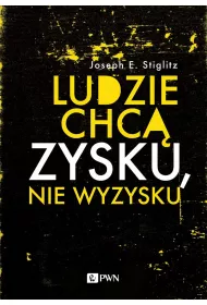 Ludzie chc� zysku, nie wyzysku