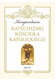 Kompendium Katechizmu Ko�cio�a Katolickiego