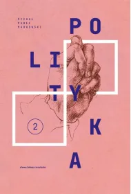 Polityka T2 Teksty zebrane 1988-2023