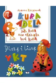 Kura adela jak kura nie chcia�a by� kur� pisz� i licz�