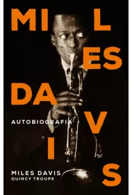 Miles Davis. Autobiografia * *