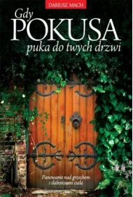 Gdy pokusa puka do twych drzwi