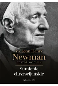 Sumienie chrze�cija�skie. �w. John Henry Newman