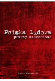Polska Ludowa - prawdy niechciane
