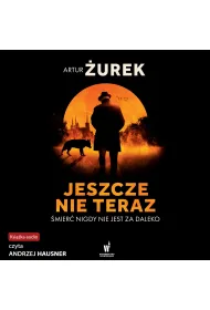Audiobook Jeszcze nie teraz mp3
