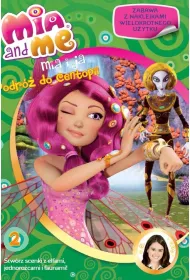 Mia i Ja. Podr� do Centopii. Cz�� 2