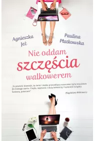 Nie oddam szcz�cia walkowerem
