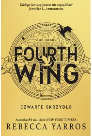 Fourth Wing. Czwarte Skrzydo. Empireum. Tom 1