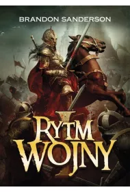Rytm wojny. Cz 1. Archiwum Burzowego wiata. Tom 4