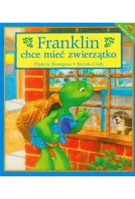 Franklin chce mie� zwierz�tko