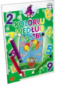 Koloruj wed�ug liczb A3 zeszyt nr 6 *