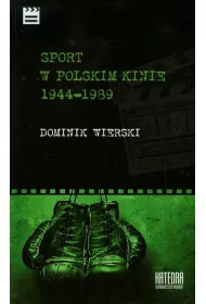 Sport w polskim kinie 1944-1989