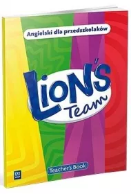 Lion's Team. Angielski dla przedszkolak�w. Teacher's Book