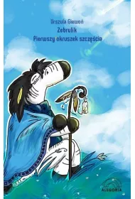 Zebrulik. Pierwszy okruszek szczcia.