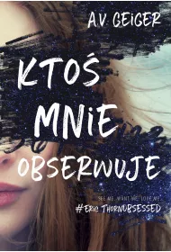 Kto� mnie obserwuje