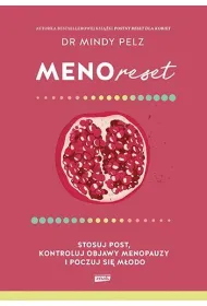 Menoreset. Stosuj post, kontroluj objawy...