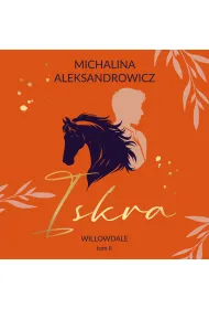 Audiobook Iskra. Willowdale. Tom 2 mp3