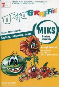 Ortograffiti. MIKS. Poziom 1. Zeszyt wicze. Szkoa podstawowa