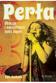 Per�a Obsesje i nami�tno�ci Janis Joplin