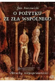 O po�ytku ze z�a wsp�lnego