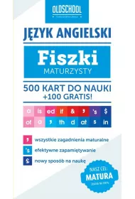 J�zyk angielski. Fiszki maturzysty. 500 kart do nauki + 100 gratis