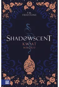 Kwiat mroku. Shadowscent