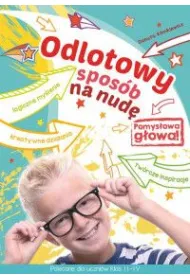 Odlotowy spos�b na nud�. Pomys�owa g�owa!
