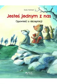 Jeste jednym z nas. Opowie o akceptacji