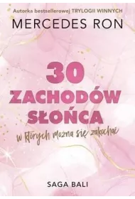 Trzydzieci zachodw soca, w ktrych mona si zakocha. Bali. Tom 1