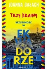 Trzy Krainy. Bezsenno�� w Ekwadorze