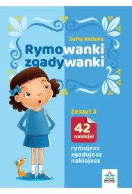 Rymowanki - zgadywanki. Zeszyt 3