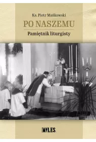 Po naszemu. Pami�tnik liturgisty