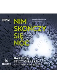 Audiobook CD MP3 Nim sko�czy si� noc